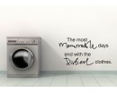 The Most Memorable Days Quote Wall Stickers Home Lettering Laundry Quote Wall Decal
